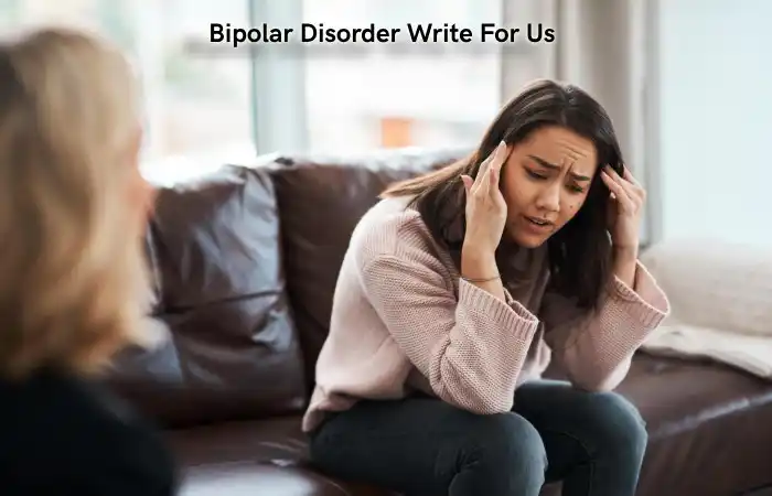 Bipolar Disorder Write For Us